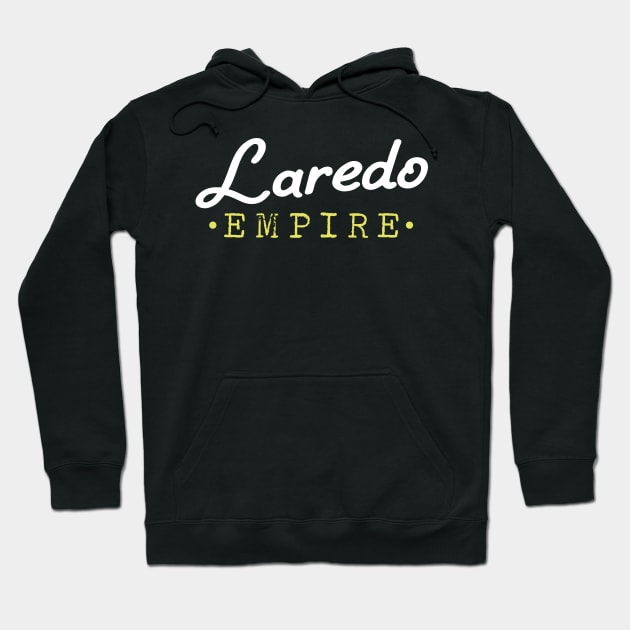 Laredo Empire Texas Souvenir Hoodie by skaterly